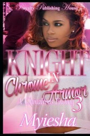 Cover of Knight in Chrome Armor 3