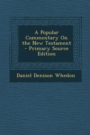 Cover of A Popular Commentary on the New Testament