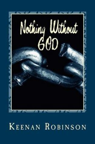 Cover of Nothing Without GOD