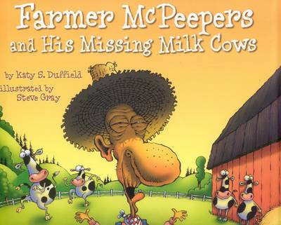 Book cover for Farmer McPeepers and His Missing Milk Cows