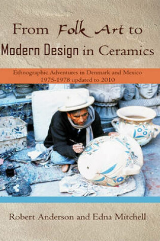 Cover of From Folk Art to Modern Design in Ceramics