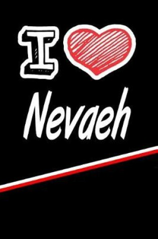 Cover of I Love Nevaeh