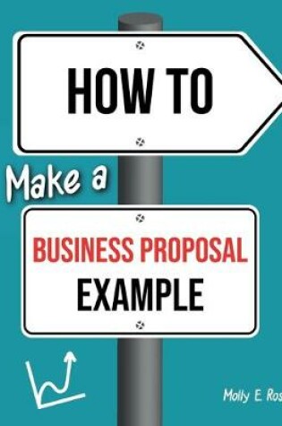 Cover of How To Make A Business Proposal Example