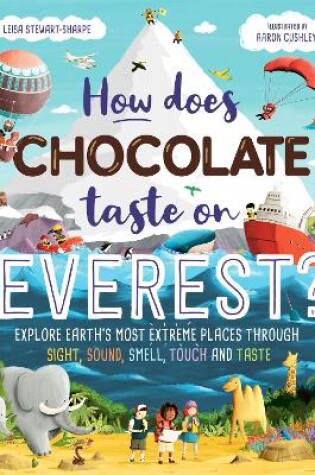 Cover of How Does Chocolate Taste on Everest?