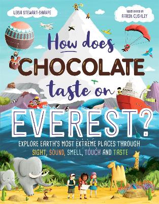 Cover of How Does Chocolate Taste on Everest?