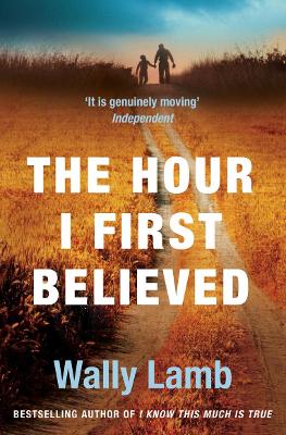 Cover of The Hour I First Believed