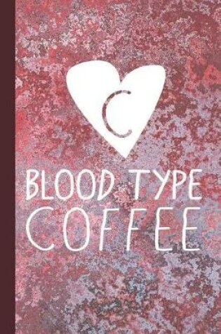 Cover of Blood Type Coffee