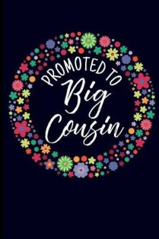 Cover of Promoted to Big Cousin
