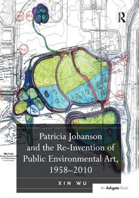 Book cover for Patricia Johanson and the Re-Invention of Public Environmental Art, 1958-2010