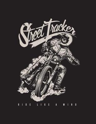 Book cover for Street Tracker Ride Like A WIND