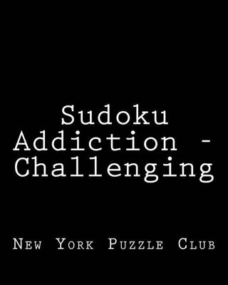 Book cover for Sudoku Addiction - Challenging