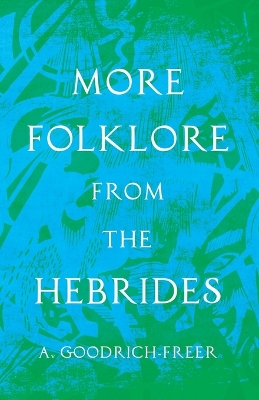 Book cover for More Folklore From The Hebrides (Folklore History Series)