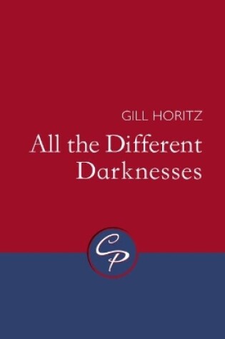 Cover of All the Different Darknesses