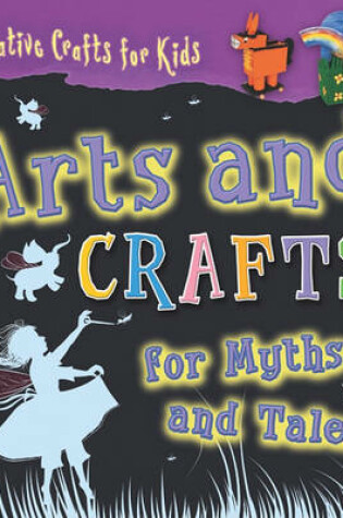 Cover of Arts and Crafts for Myths and Tales