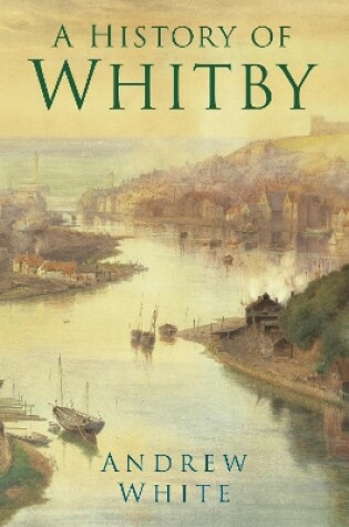 Cover of A History of Whitby