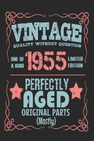 Cover of Vintage Quality Without Question One of a Kind 1955 Limited Edition Perfectly Aged Original Parts Mostly