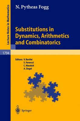 Cover of Substitutions in Dynamics, Arithmetics and Combinatorics