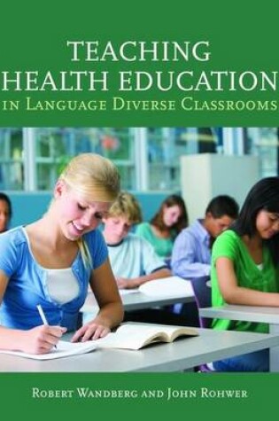 Cover of Teaching Health Education In Language Diverse Classrooms