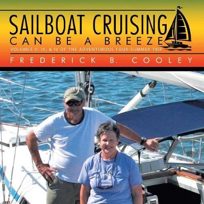 Cover of Sailboat Cruising Can Be a Breeze
