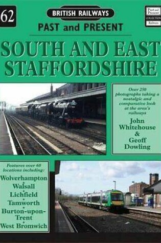 Cover of British Railways Past and Present Volume 62: South and East Staffordshire