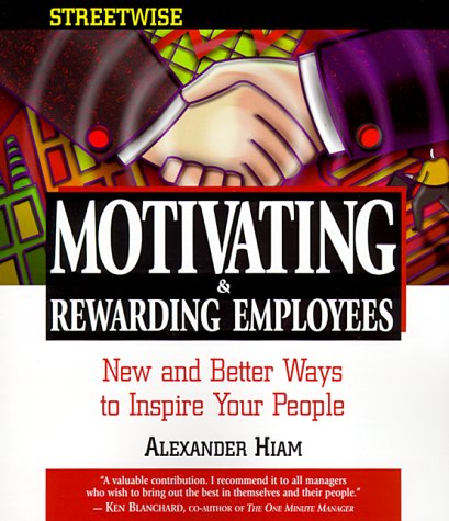 Book cover for Streetwise Motivating and Rewarding Employees