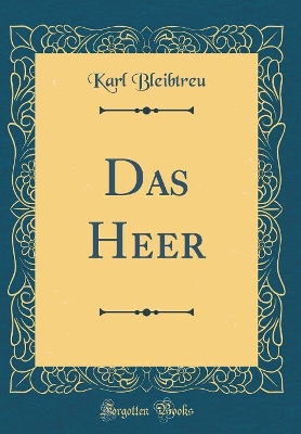 Book cover for Das Heer (Classic Reprint)