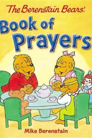 Cover of The Berenstain Bears Book of Prayers