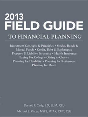 Cover of 2013 Field Guide to Financial Planning