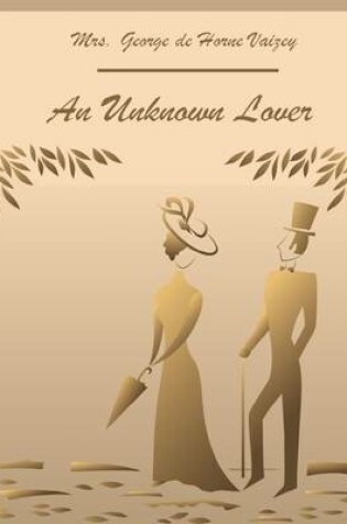 Cover of An Unknown Lover (Illustrated)