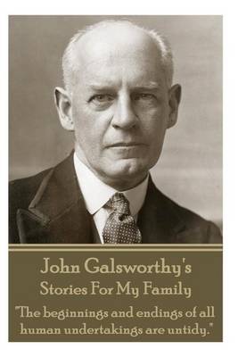 Book cover for John Galsworthy's Stories For My Family