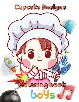 Book cover for Cupcake designs Coloring book boys