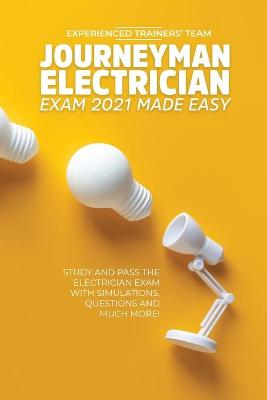 Book cover for Journeyman Electrician Exam 2021 Made Easy