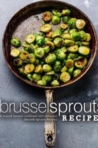 Cover of Brussel Sprouts Recipes