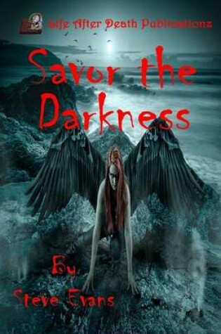 Cover of Savor the Darkness