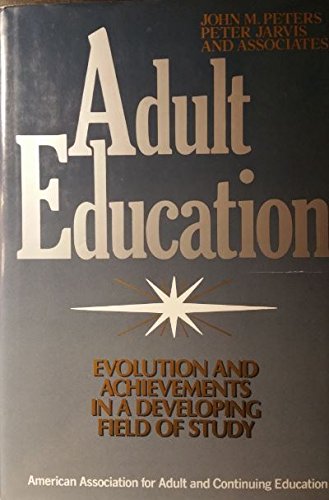 Book cover for Adult Education - Evolution & Achievements in a Developing Field of Study