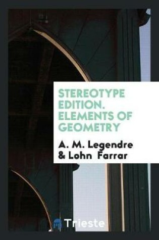 Cover of Stereotype Edition. Elements of Geometry