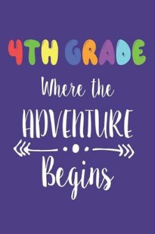 Cover of 4th Grade Where the Adventure Begins