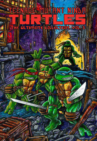 Book cover for Teenage Mutant Ninja Turtles: The Ultimate Collection, Vol. 5