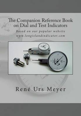 Book cover for The Companion Reference Book on Dial and Test Indicators