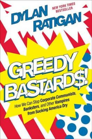 Cover of Greedy Bastards