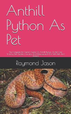 Book cover for Anthill Python As Pet