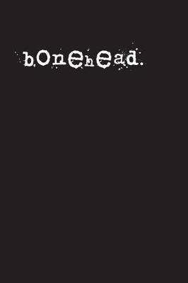 Book cover for bonehead.