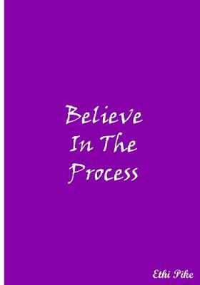 Book cover for Believe In The Process (Purple)