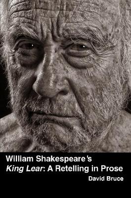 Book cover for William Shakespeare's "King Lear": A Retelling in Prose
