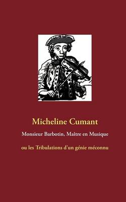 Book cover for Monsieur Barbotin, Ma Tre En Musique