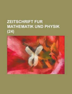 Book cover for Zeitschrift Fur Mathematik Und Physik (24)