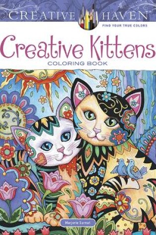 Cover of Creative Haven Creative Kittens Coloring Book