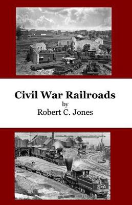 Book cover for Civil War Railroads