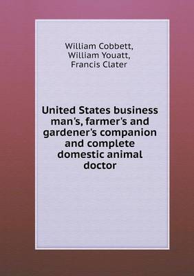 Book cover for United States business man's, farmer's and gardener's companion and complete domestic animal doctor