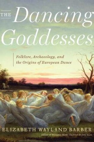Cover of The Dancing Goddesses